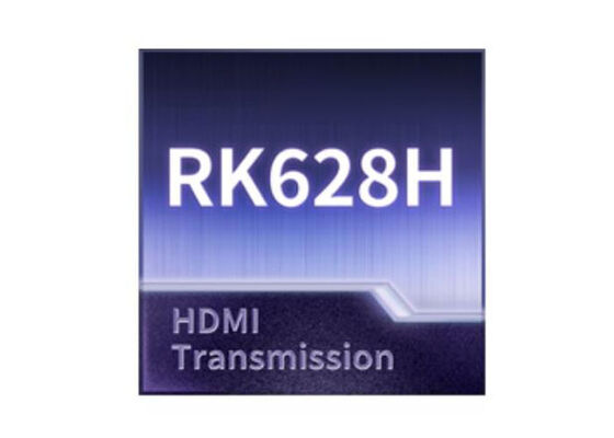 RK628H AIプロセッサビデオブリッジチップ、HDMI伝送4K@60fpsおよびデュアルMIPI DSI出力